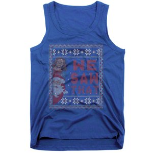 Santa Claus And Jesus Christ We Saw That For Christmas Tank Top