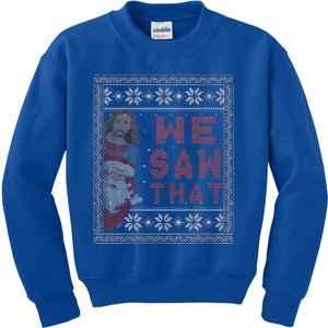 Santa Claus And Jesus Christ We Saw That For Christmas Kids Sweatshirt