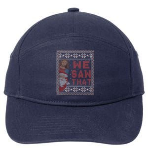 Santa Claus And Jesus Christ We Saw That For Christmas 7-Panel Snapback Hat