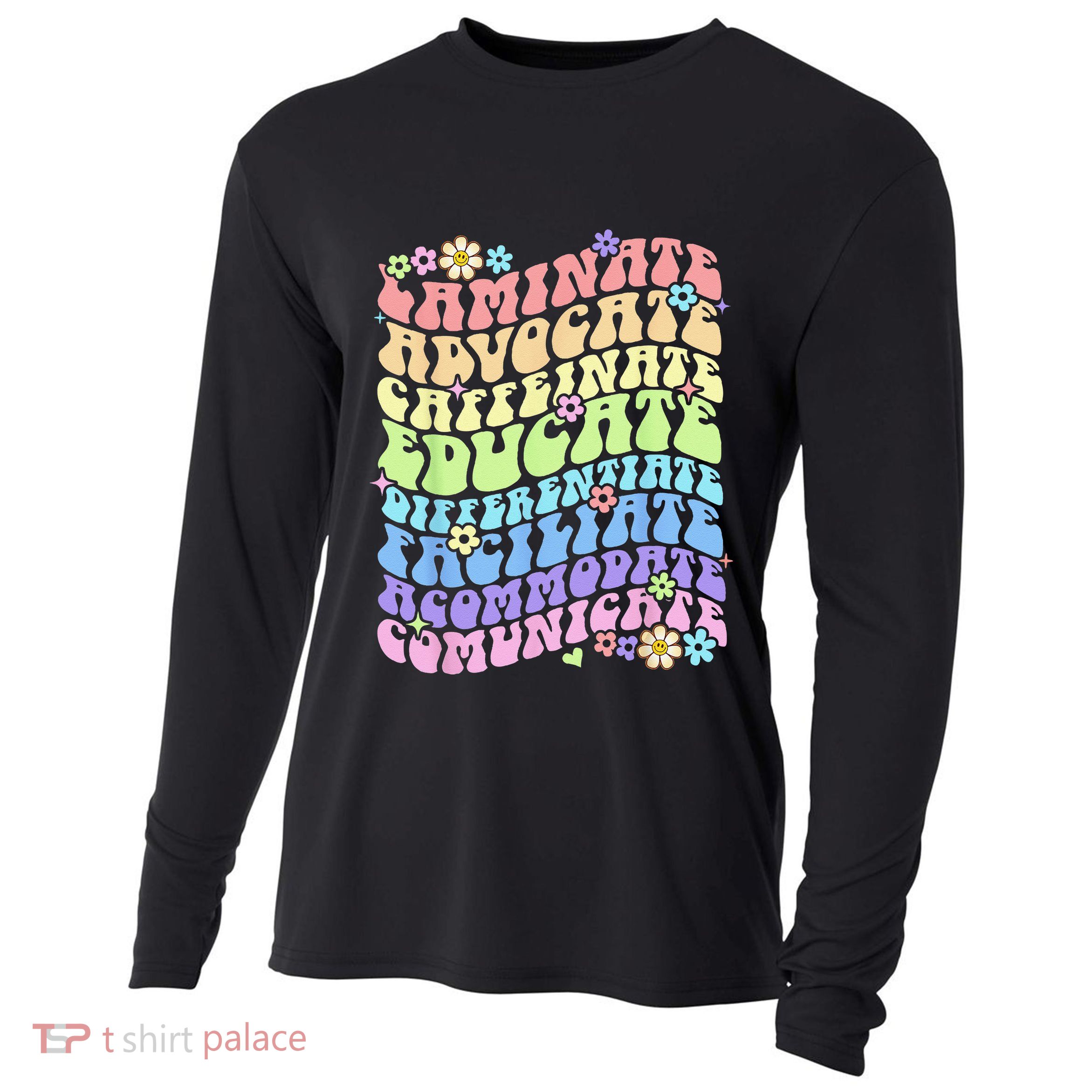 Sped Caffeinate Advocate Laminate Educate Groovy Teacher Cooling Performance Long Sleeve Crew