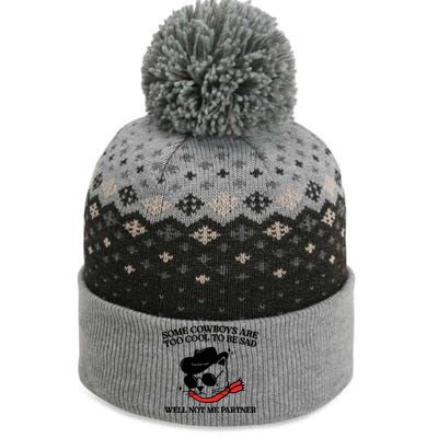 Some Cowboys Are Too Cool To Be Sad The Baniff Cuffed Pom Beanie