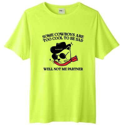 Some Cowboys Are Too Cool To Be Sad Tall Fusion ChromaSoft Performance T-Shirt