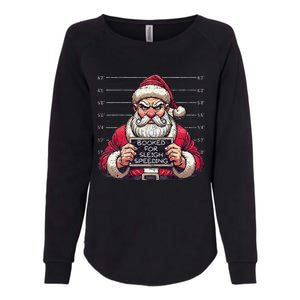 Santa Claus Arrested Speed Limit Booked For Sleigh Speeding Womens California Wash Sweatshirt