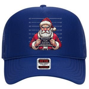 Santa Claus Arrested Speed Limit Booked For Sleigh Speeding High Crown Mesh Back Trucker Hat