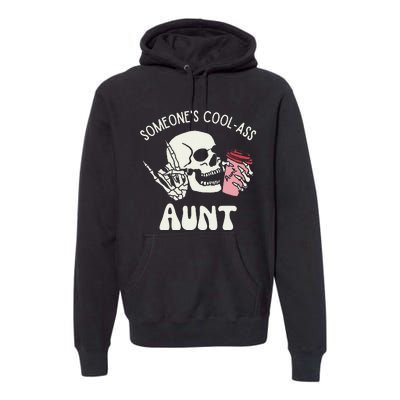 Someone's Cool Ass Aunt Cool Auntie Club Skull Skeleton Premium Hoodie