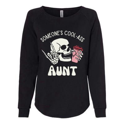 Someone's Cool Ass Aunt Cool Auntie Club Skull Skeleton Womens California Wash Sweatshirt