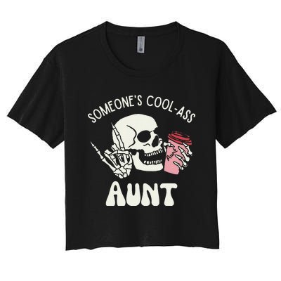 Someone's Cool Ass Aunt Cool Auntie Club Skull Skeleton Women's Crop Top Tee