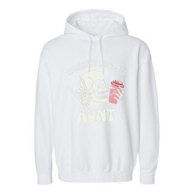 Someone's Cool Ass Aunt Cool Auntie Club Skull Skeleton Garment-Dyed Fleece Hoodie