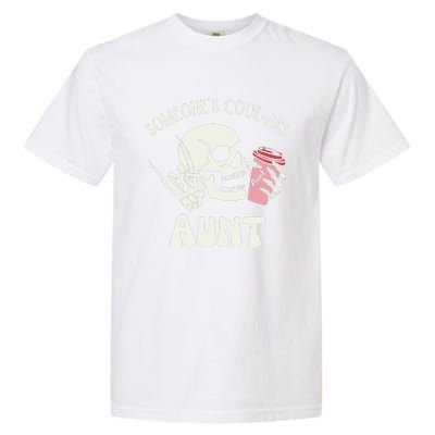 Someone's Cool Ass Aunt Cool Auntie Club Skull Skeleton Garment-Dyed Heavyweight T-Shirt