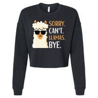 Sorry Can't Alpacas Bye LLama Apparel Cropped Pullover Crew