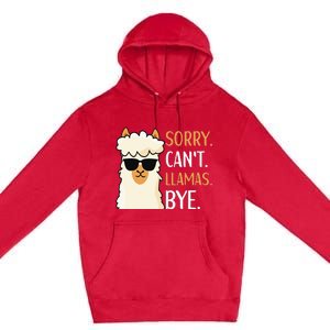 Sorry Can't Alpacas Bye LLama Apparel Premium Pullover Hoodie