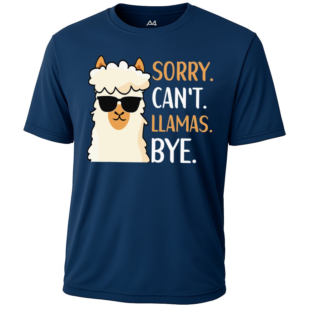 Sorry Can't Alpacas Bye LLama Apparel Performance Shirt