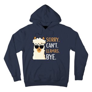 Sorry Can't Alpacas Bye LLama Apparel Hoodie