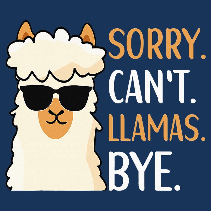 Sorry Can't Alpacas Bye LLama Apparel Button
