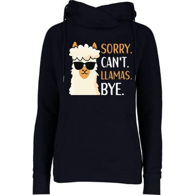 Sorry Can't Alpacas Bye LLama Apparel Womens Funnel Neck Pullover Hood