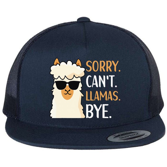 Sorry Can't Alpacas Bye LLama Apparel Flat Bill Trucker Hat