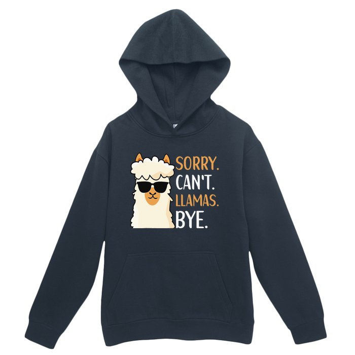 Sorry Can't Alpacas Bye LLama Apparel Urban Pullover Hoodie