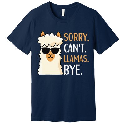 Sorry Can't Alpacas Bye LLama Apparel Premium T-Shirt