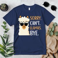 Sorry Can't Alpacas Bye LLama Apparel Premium T-Shirt