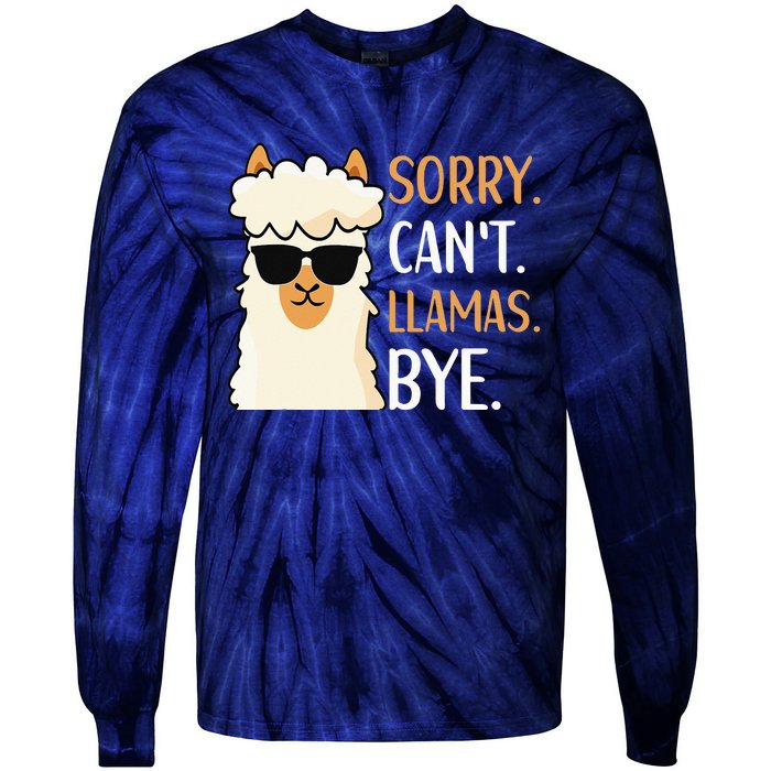 Sorry Can't Alpacas Bye LLama Apparel Tie-Dye Long Sleeve Shirt