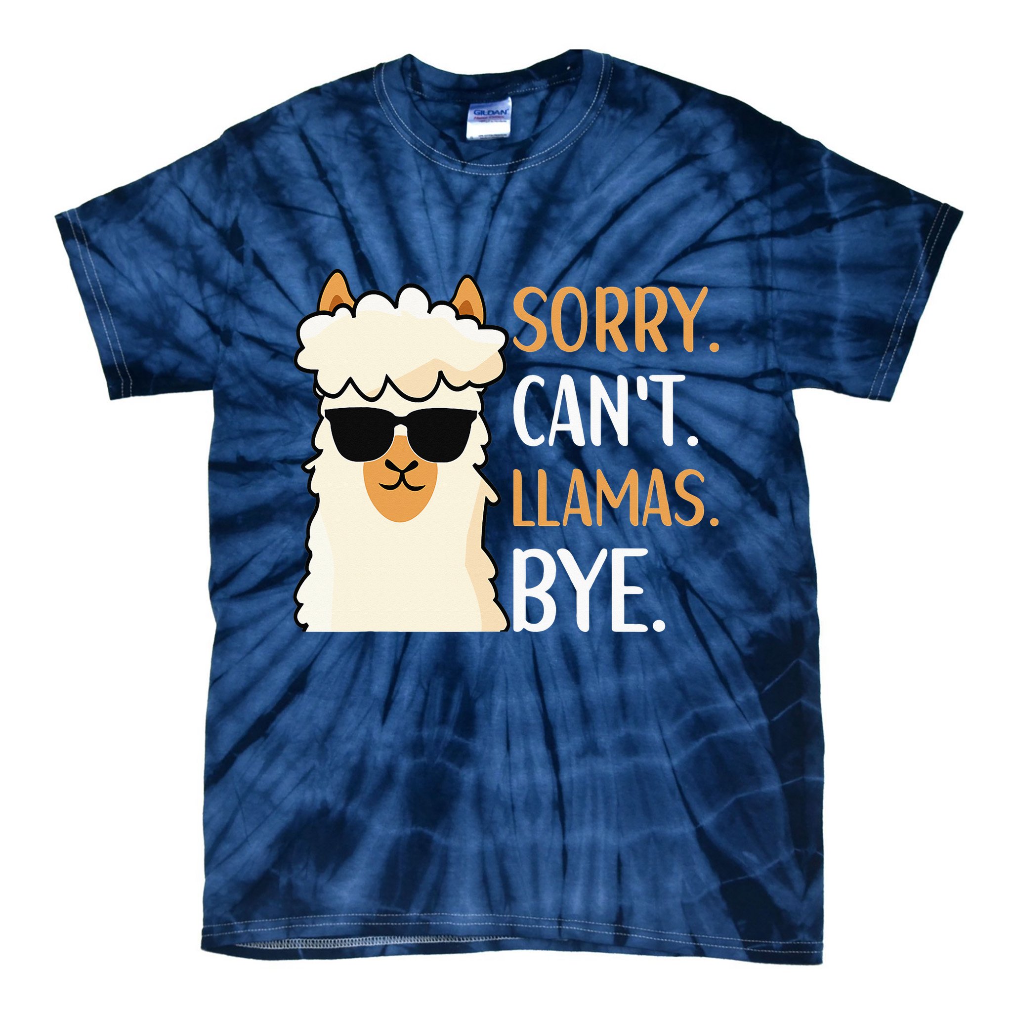 Sorry Can't Alpacas Bye LLama Apparel Tie-Dye T-Shirt