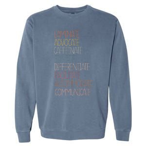 Sped Caffeinate Advocate Laminate Educate Teacher Autism Day Garment-Dyed Sweatshirt