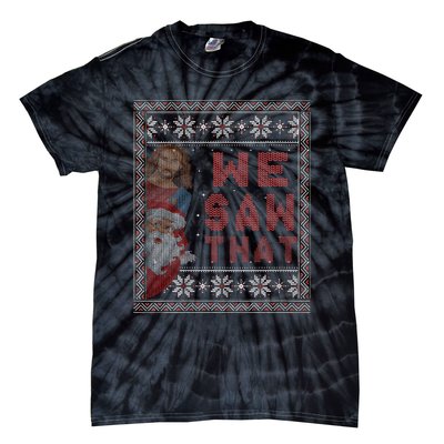 Santa Claus And Jesus Christ We Saw That For Christmas Tie-Dye T-Shirt