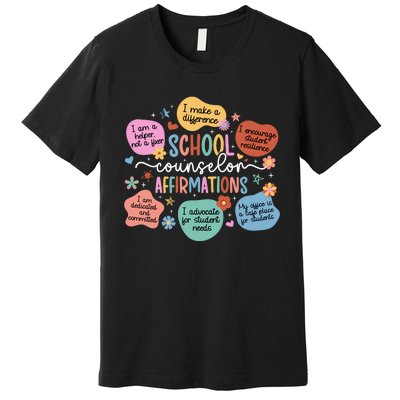 School Counselor Affirmations School Counseling Premium T-Shirt