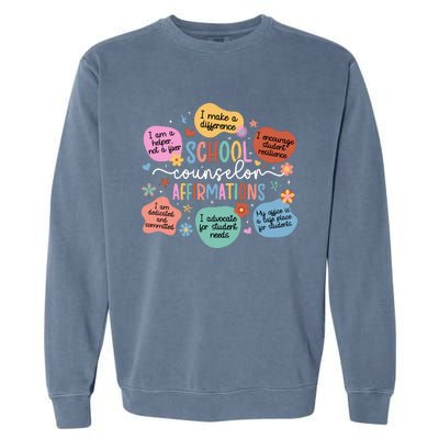 School Counselor Affirmations School Counseling Garment-Dyed Sweatshirt