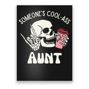 SomeoneS Cool Ass Aunt Cool Auntie Club Skull Skeleton Poster