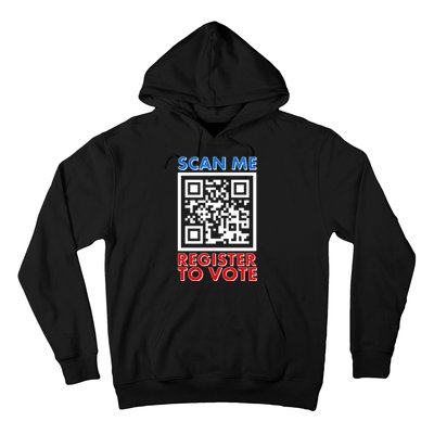 Scan Me QR Code Register To Vote Hoodie