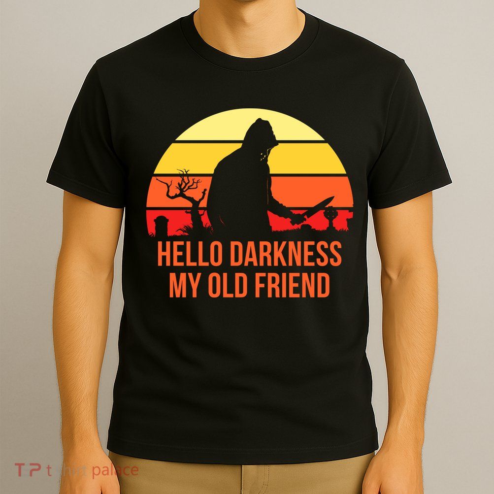 Scary Hello Darkness My Old Friend T-Shirt