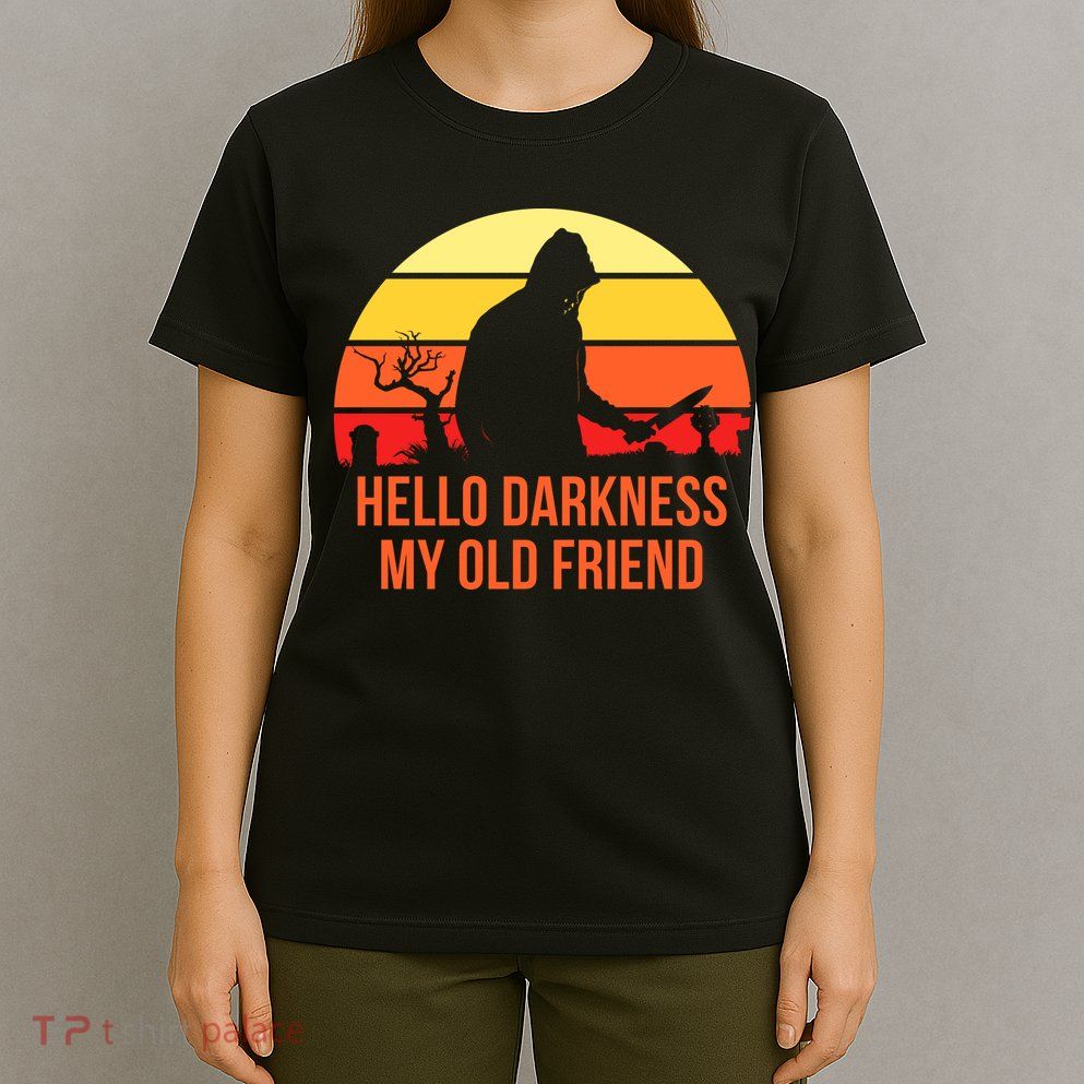 Scary Hello Darkness My Old Friend T-Shirt