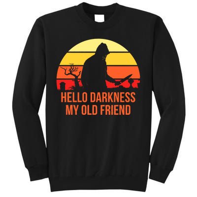 Scary Hello Darkness My Old Friend Tall Sweatshirt