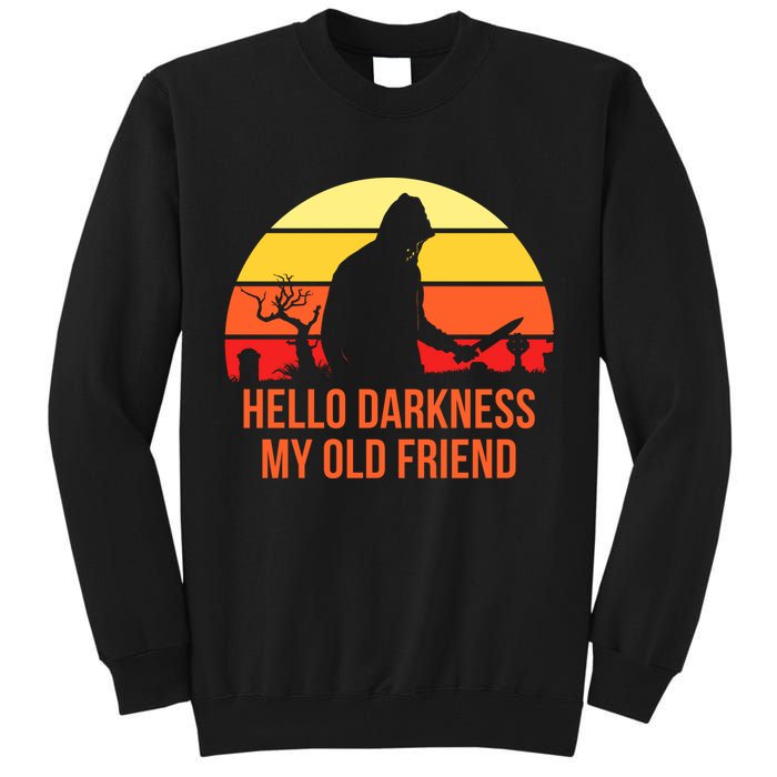 Scary Hello Darkness My Old Friend Tall Sweatshirt