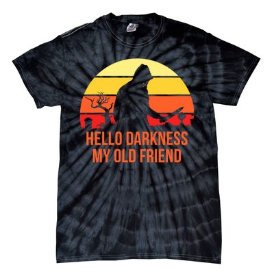 Scary Hello Darkness My Old Friend Tie-Dye T-Shirt