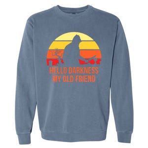 Scary Hello Darkness My Old Friend Garment-Dyed Sweatshirt