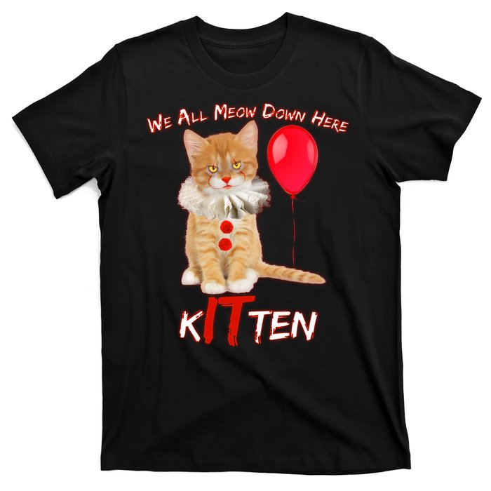 Scary We All Meow Down Here Clown Cat Kitten T-Shirt