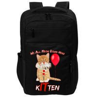 Scary We All Meow Down Here Clown Cat Kitten Impact Tech Backpack