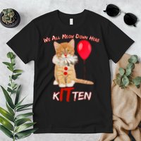 Scary We All Meow Down Here Clown Cat Kitten Premium T-Shirt