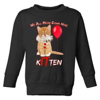 Scary We All Meow Down Here Clown Cat Kitten Toddler Sweatshirt