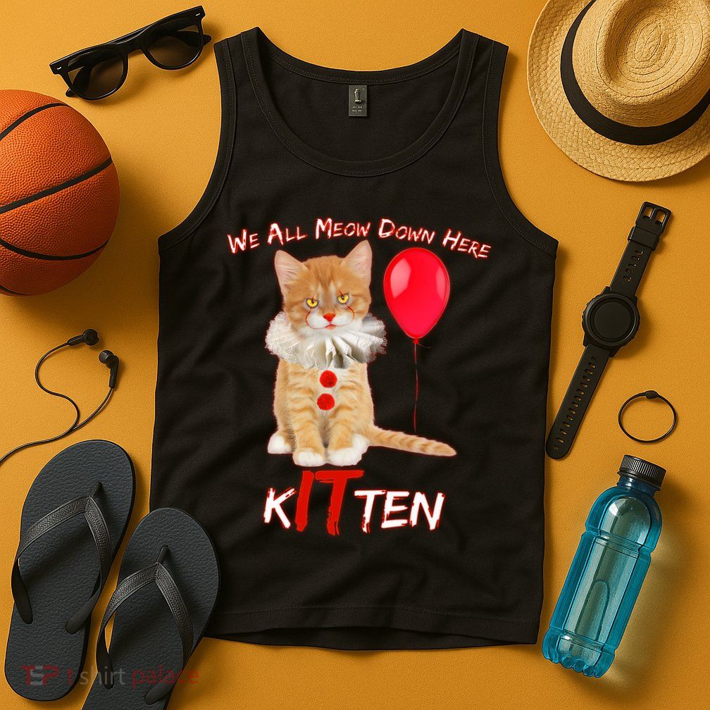Scary We All Meow Down Here Clown Cat Kitten Tank Top