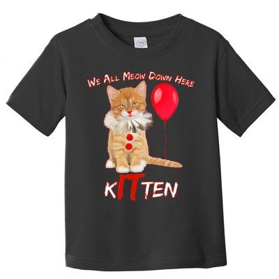 Scary We All Meow Down Here Clown Cat Kitten Toddler T-Shirt
