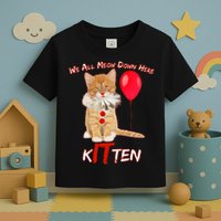 Scary We All Meow Down Here Clown Cat Kitten Toddler T-Shirt