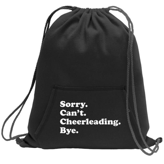 Sorry Can't Bye Funny Cheerleading mom Sweatshirt Cinch Pack Bag