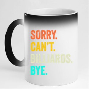 Sorry Can't Billiards Bye Billiards Dad Gift For Father’s Day 11oz Black Color Changing Mug