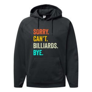 Sorry Can't Billiards Bye Billiards Dad Gift For Father’s Day Performance Fleece Hoodie