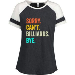 Sorry Can't Billiards Bye Billiards Dad Gift For Father’s Day Enza Ladies Jersey Colorblock Tee