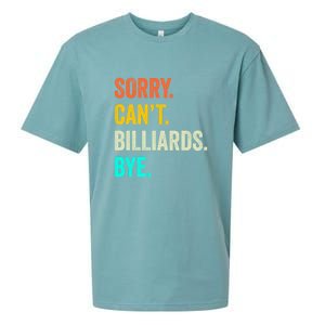 Sorry Can't Billiards Bye Billiards Dad Gift For Father’s Day Sueded Cloud Jersey T-Shirt