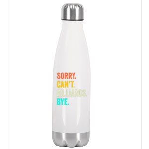 Sorry Can't Billiards Bye Billiards Dad Gift For Father’s Day Stainless Steel Insulated Water Bottle